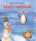 Kniha: Malý tučniak (Edita Riháriová). Don Bosco, 2008 Kniha: Malý tučniak (Edita Riháriová). Don Bosco, 2008