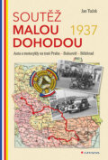 Kniha: Soutěž Malou dohodou 1937 (Jan Tuček). Grada, 2017 Kniha: Soutěž Malou dohodou 1937 (Jan Tuček). Grada, 2017
