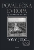 Kniha: Poválečná Evropa (Tony Judt). Prostor, 2017 Kniha: Poválečná Evropa (Tony Judt). Prostor, 2017
