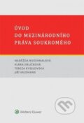 Kniha: Úvod do mezinárodního práva soukromého (Jiří Valdhans, Klára Drličková, Naděžda Rozehnalová a Tereza Kyselovská). Wolters Kluwer ČR, 2017 Kniha: Úvod do mezinárodního práva soukromého (Jiří Valdhans, Klára Drličková, Naděžda Rozehnalová a Tereza Kyselovská). Wolters Kluwer ČR, 2017