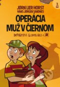 Kniha: Operácia Muž v čiernom (Jorn Lier Horst), 2017 Kniha: Operácia Muž v čiernom (Jorn Lier Horst), 2017