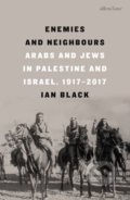 Kniha: Enemies and Neighbours (Ian Black). Penguin Books, 2017 Kniha: Enemies and Neighbours (Ian Black). Penguin Books, 2017