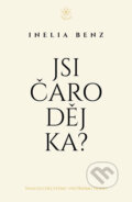 Kniha: Jsi Čaroděj/ka? (Inelia Benz), 2017 Kniha: Jsi Čaroděj/ka? (Inelia Benz), 2017
