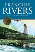 Kniha: El último devorador de pecados (Francine Rivers). Tyndale House Publishers, 2009 Kniha: El último devorador de pecados (Francine Rivers). Tyndale House Publishers, 2009