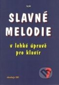 Kniha: Slavné melodie 7 (Autorský kolektiv). G + W, 2017 Kniha: Slavné melodie 7 (Autorský kolektiv). G + W, 2017
