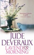 Kniha: Lavender Morning (Jude Deveraux). Simon & Schuster, 2010 Kniha: Lavender Morning (Jude Deveraux). Simon & Schuster, 2010