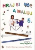 Kniha: Hraj si a maluj 5 (Hana Řežábková). G + W, 2017 Kniha: Hraj si a maluj 5 (Hana Řežábková). G + W, 2017