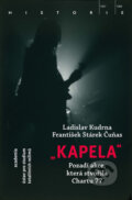 Kniha: Kapela (Ladislav Kudrna). Academia, 2017 Kniha: Kapela (Ladislav Kudrna). Academia, 2017