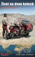 Kniha: Život na dvou kolech (Sjaak Lucassen). MotoRoute, 2017 Kniha: Život na dvou kolech (Sjaak Lucassen). MotoRoute, 2017