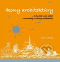 Kniha: Ikony architektúry (Darina Lalíková). Eurostav, 2017 Kniha: Ikony architektúry (Darina Lalíková). Eurostav, 2017