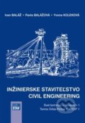 Kniha: Inžinierske staviteľstvo - Civil Engineering (Ivan Baláž). Eurostav, 2017 Kniha: Inžinierske staviteľstvo - Civil Engineering (Ivan Baláž). Eurostav, 2017