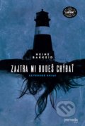 Kniha: Zajtra mi budeš chýbať (Heine Bakkeid). Premedia, 2017 Kniha: Zajtra mi budeš chýbať (Heine Bakkeid). Premedia, 2017