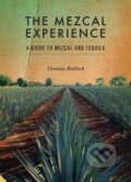 Kniha: The Mezcal Experience (Tom Bullock). Jacqui Small LLP, 2017 Kniha: The Mezcal Experience (Tom Bullock). Jacqui Small LLP, 2017