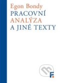 Kniha: Pracovní analýza (Egon Bondy). Filosofia, 2017 Kniha: Pracovní analýza (Egon Bondy). Filosofia, 2017