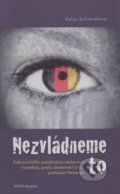 Kniha: Nezvládneme to (Katja Schneidt). Vydavateľstvo Spolku slovenských spisovateľov, 2017 Kniha: Nezvládneme to (Katja Schneidt). Vydavateľstvo Spolku slovenských spisovateľov, 2017