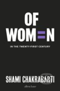 Kniha: Of Women (Shami Chakrabarti). Allen Lane, 2017 Kniha: Of Women (Shami Chakrabarti). Allen Lane, 2017