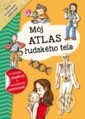 Kniha: Môj atlas ľudského tela (INFOA). INFOA, 2018 Kniha: Môj atlas ľudského tela (INFOA). INFOA, 2018