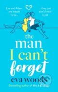 Kniha: The Man I Can't Forget (Eva Woods). Sphere, 2021 Kniha: The Man I Can't Forget (Eva Woods). Sphere, 2021