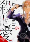 Kniha: Love of Kill, Vol. 4 (Eleanor Summers, Fe a Chiho Christie). Yen Press, 2021 Kniha: Love of Kill, Vol. 4 (Eleanor Summers, Fe a Chiho Christie). Yen Press, 2021