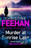 Kniha: Murder at Sunrise Lake (Christine Feehan). Piatkus, 2021 Kniha: Murder at Sunrise Lake (Christine Feehan). Piatkus, 2021