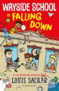 Kniha: Wayside School Is Falling Down (Louis Sachar). Bloomsbury, 2021 Kniha: Wayside School Is Falling Down (Louis Sachar). Bloomsbury, 2021
