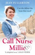 Kniha: Call Nurse Millie (Jean Fullerton). Orion, 2021 Kniha: Call Nurse Millie (Jean Fullerton). Orion, 2021