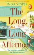 Kniha: LONG LONG AFTERNOON (Inga Vesper). Bonnier Zaffre, 2021 Kniha: LONG LONG AFTERNOON (Inga Vesper). Bonnier Zaffre, 2021