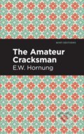 Kniha: The Amateur Cracksman (E. W. Hornbug). , 2021 Kniha: The Amateur Cracksman (E. W. Hornbug). , 2021