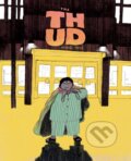 Kniha: The Thud (Mikael Ross). Fantagraphics, 2021 Kniha: The Thud (Mikael Ross). Fantagraphics, 2021