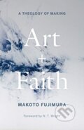 Kniha: Art and Faith (Makoto Fujimura). Yale University Press, 2021 Kniha: Art and Faith (Makoto Fujimura). Yale University Press, 2021