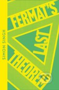 Kniha: Fermat’s Last Theorem (Simon Singh). Fourth Estate, 2022 Kniha: Fermat’s Last Theorem (Simon Singh). Fourth Estate, 2022