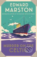 Kniha: Murder on the Celtic (Edward Marston). Allison & Busby, 2022 Kniha: Murder on the Celtic (Edward Marston). Allison & Busby, 2022