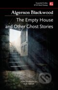 Kniha: The Empty House, and Other Ghost Stories (Algernon Blackwood). , 2022 Kniha: The Empty House, and Other Ghost Stories (Algernon Blackwood). , 2022