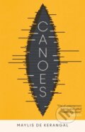 Kniha: Canoes (Maylis De Kerangal). MacLehose Press, 2023 Kniha: Canoes (Maylis De Kerangal). MacLehose Press, 2023