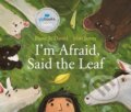 Kniha: I'm Afraid, Said The Leaf (Danielle Daniel). Tundra, 2024 Kniha: I'm Afraid, Said The Leaf (Danielle Daniel). Tundra, 2024