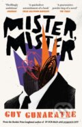 Kniha: Mister, Mister (Guy Gunaratne). Tinder, 2024 Kniha: Mister, Mister (Guy Gunaratne). Tinder, 2024