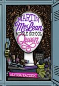Kniha: Martin McLean, Middle School Queen (Alyssa Zaczek). Sterling, 2021 Kniha: Martin McLean, Middle School Queen (Alyssa Zaczek). Sterling, 2021