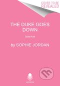 Kniha: The Duke Goes Down (Sophie Jordan). Avon, 2021 Kniha: The Duke Goes Down (Sophie Jordan). Avon, 2021