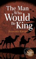 Kniha: The Man Who Would be King (Rudyard Rudyard Kipling). , 2021 Kniha: The Man Who Would be King (Rudyard Rudyard Kipling). , 2021
