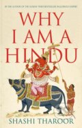 Kniha: Why I Am a Hindu (Shashi Tharoor). , 2021 Kniha: Why I Am a Hindu (Shashi Tharoor). , 2021