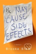 Kniha: May Cause Side Effects (Brooke Siem a Matthew O'Brien). , 2022 Kniha: May Cause Side Effects (Brooke Siem a Matthew O'Brien). , 2022