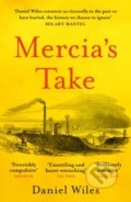 Kniha: Mercia'S Take (Daniel Wiles). Swift Press, 2022 Kniha: Mercia'S Take (Daniel Wiles). Swift Press, 2022
