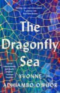 Kniha: The Dragonfly Sea (Yvonne Adhiambo Owuor). September Publishing, 2022 Kniha: The Dragonfly Sea (Yvonne Adhiambo Owuor). September Publishing, 2022