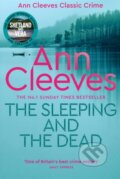 Kniha: The Sleeping and the Dead (Ann Cleeves). Pan Books, 2023 Kniha: The Sleeping and the Dead (Ann Cleeves). Pan Books, 2023