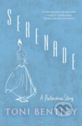 Kniha: Serenade (Toni Bentley). Vintage Books, 2024 Kniha: Serenade (Toni Bentley). Vintage Books, 2024