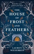 Kniha: The House of Frost and Feathers, 2025 Kniha: The House of Frost and Feathers, 2025