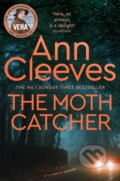 Kniha: The Moth Catcher (Ann Cleeves). Pan Books, 2021 Kniha: The Moth Catcher (Ann Cleeves). Pan Books, 2021