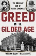 Kniha: Greed in the Gilded Age, 2022 Kniha: Greed in the Gilded Age, 2022