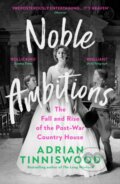 Kniha: Noble Ambitions (Adrian Tinniswood). Vintage, 2023 Kniha: Noble Ambitions (Adrian Tinniswood). Vintage, 2023