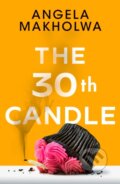 Kniha: The 30th Candle (Angela Makholwa). Lake Union Publishing, 2023 Kniha: The 30th Candle (Angela Makholwa). Lake Union Publishing, 2023
